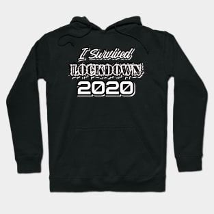 Survived Lockdown 2020 Hoodie